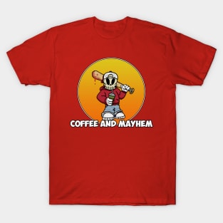 Coffee and Mayhem T-Shirt